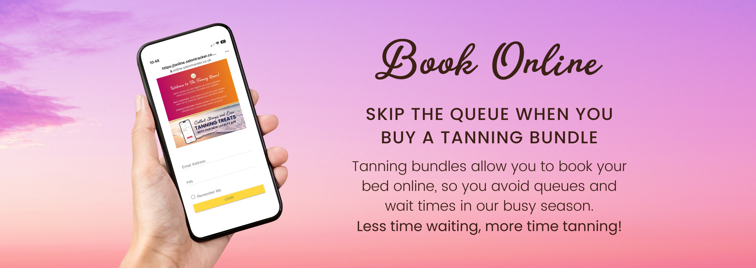 Skip the queue when you buy a tanning bundle and book your bed online
